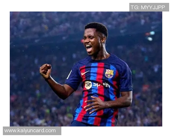 法蒂身价五年来首次回升至1000万欧创佳绩引发关注